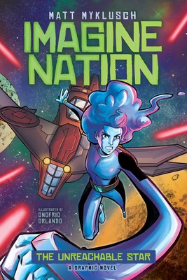 IMAGINE NATION VOL 02: UNREACHABLE STAR TP