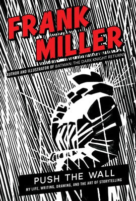 PUSH THE WALL: MY LIFE, WRITING, DRAWING, AND THE ART OF STORYTELLING