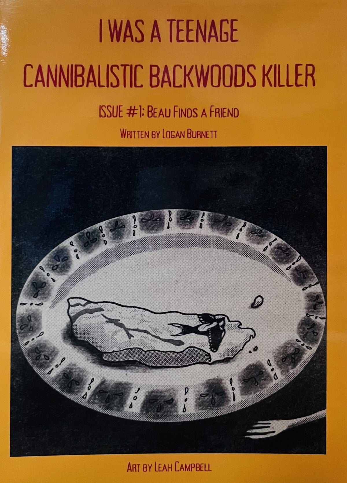 I Was A Teenage Cannibalistic Backwoods Killer #1