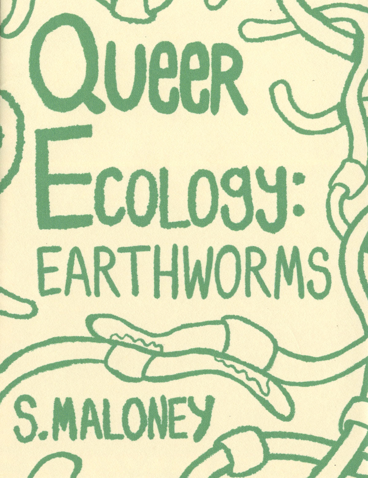 Queer Ecology: Earthworms