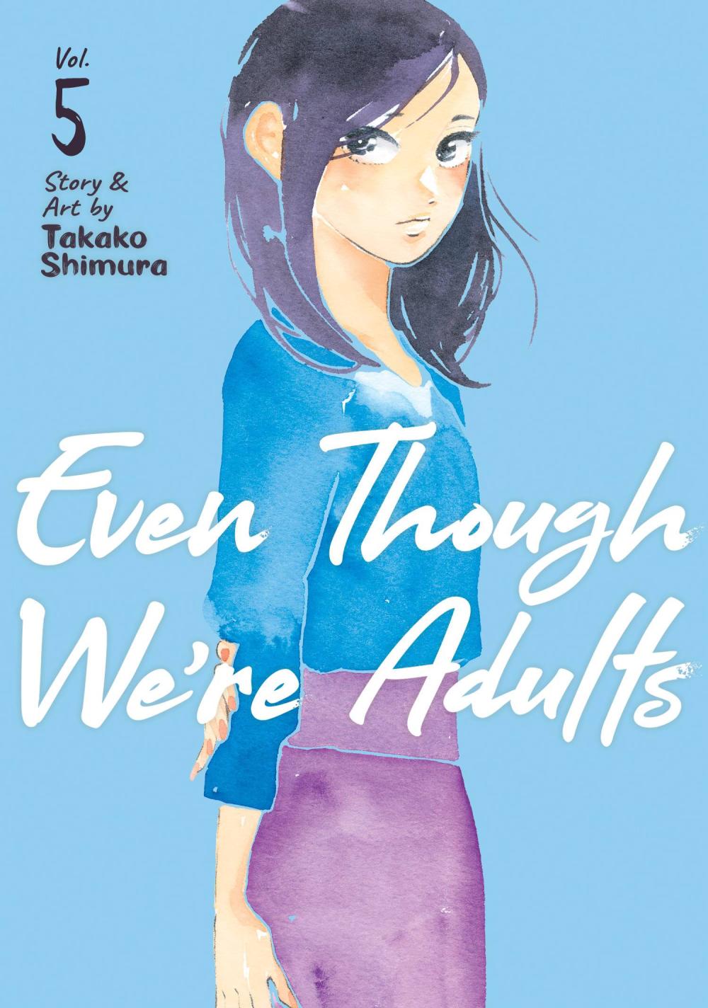 Even Though We\'re Adults Vol. 5