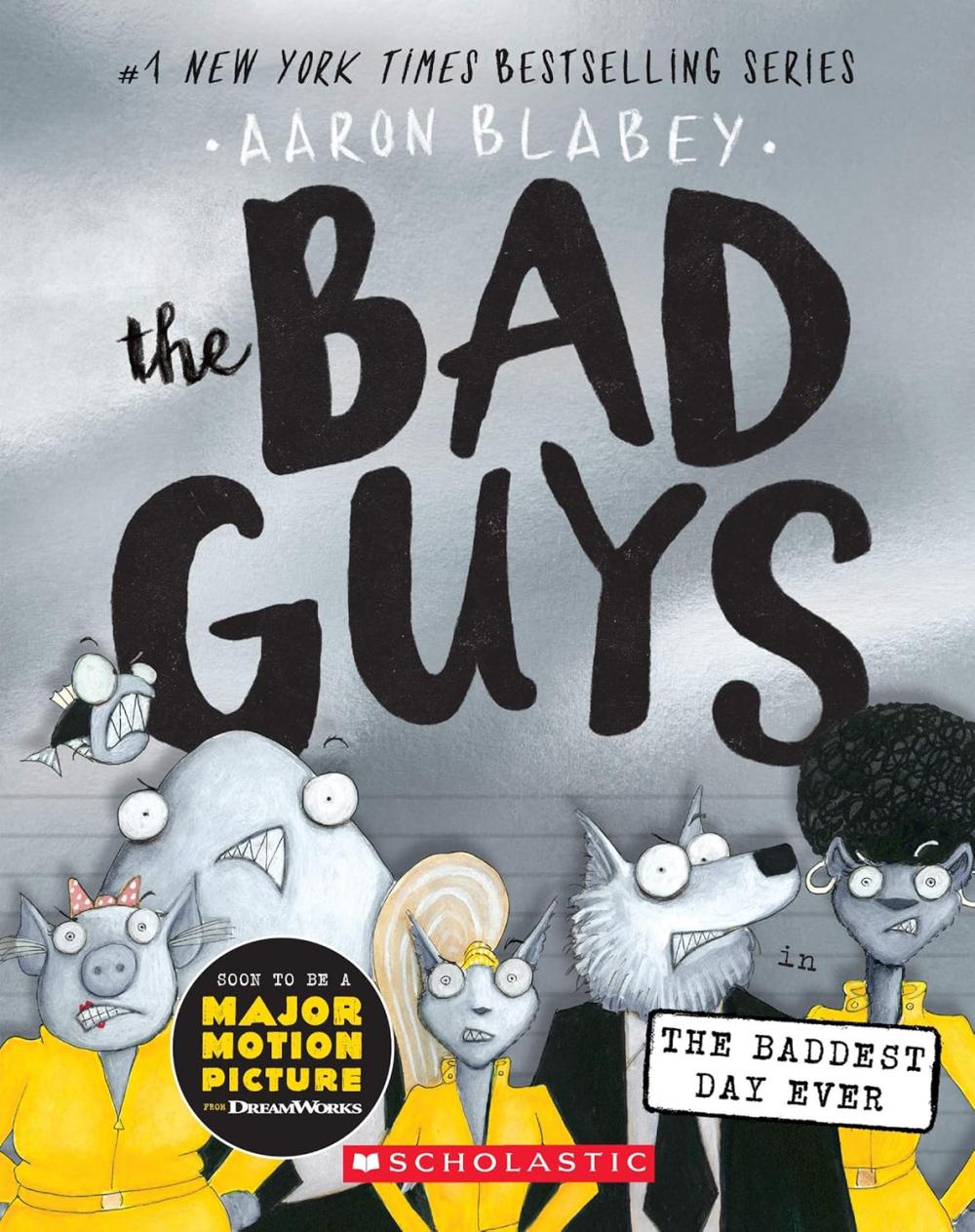 The Bad Guys 10 The Baddest Day Ever