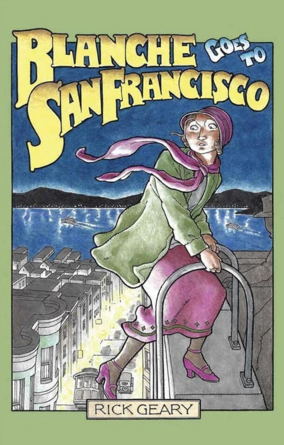 BLANCHE GOES TO SAN FRANCISCO ONE SHOT