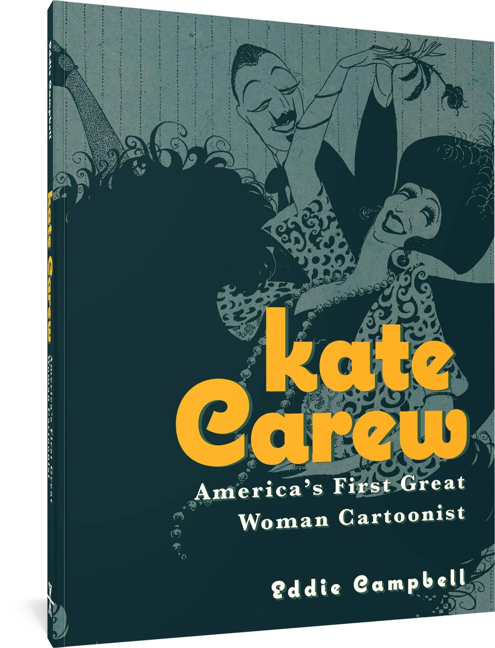 KATE CAREW TP AMERICAS FIRST GREAT WOMAN CARTOONIST