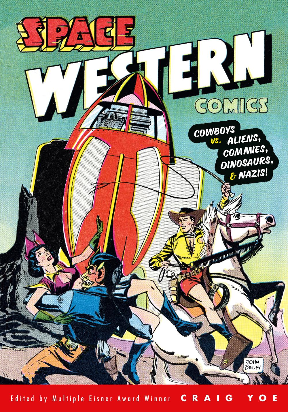 SPACE WESTERN COMICS COWBOYS VS ALIENS COMMIES DINOSAURS AND NAZIS TP