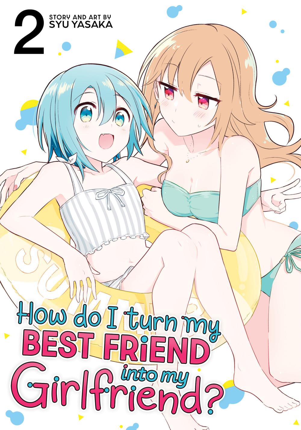 HOW DO I TURN MY BEST FRIEND INTO MY GIRLFRIEND TP VOL 02