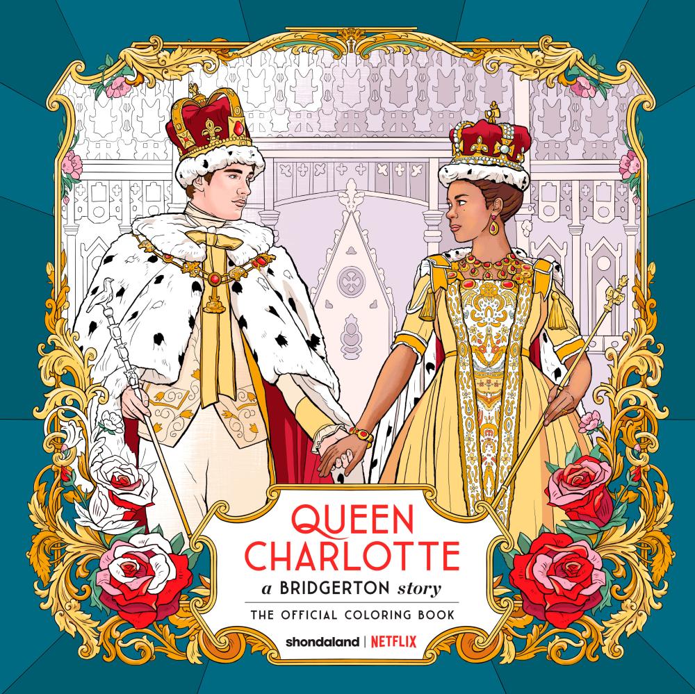 QUEEN CHARLOTTE A BRIDGERTON STORY THE OFFICIAL COLORING BOOK