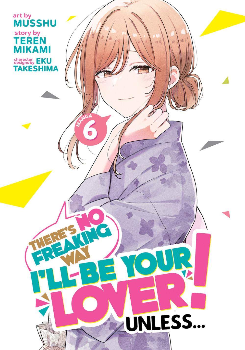 THERES NO FREAKING WAY ILL BE YOUR LOVER UNLESS MANGA TP VOL 06