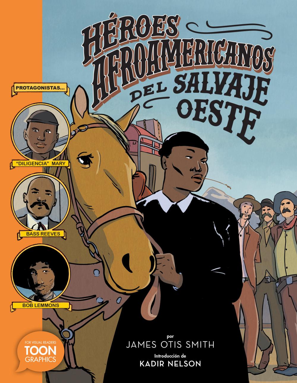 HROES AFROAMERICANOS DEL SALVAJE OESTE BLACK HEROES OF THE WILD WEST TP