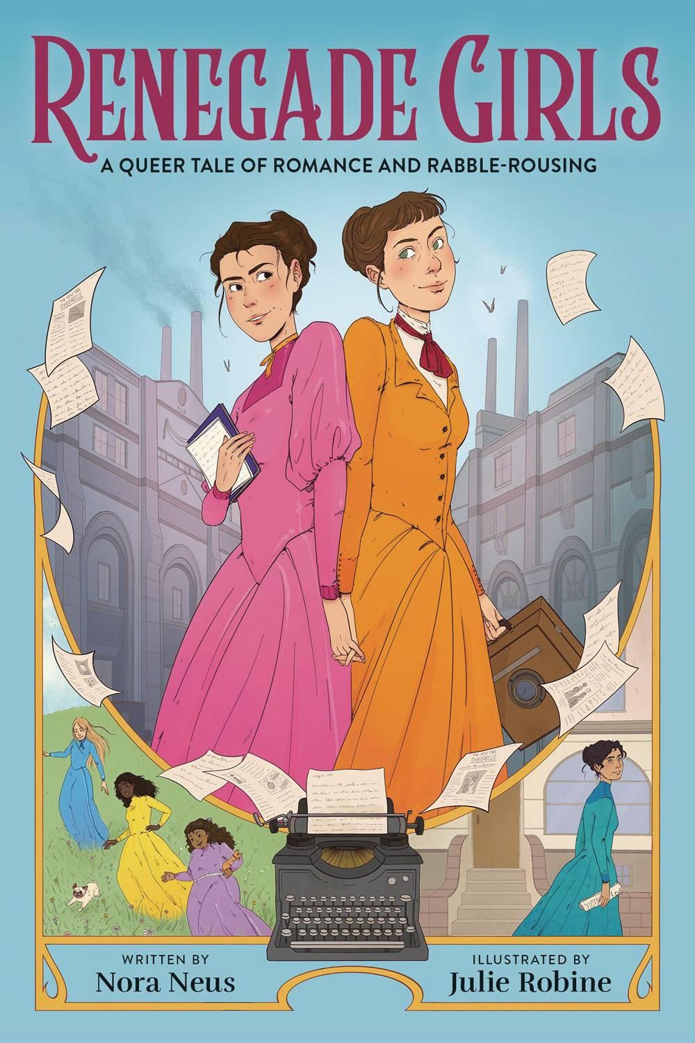 RENEGADE GIRLS QUEER TALE ROMANCE AND RABLE ROUSING GN