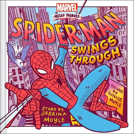 SPIDER-MAN SWINGS THROUGH HC A MARVEL HELLO HEROES BOOK