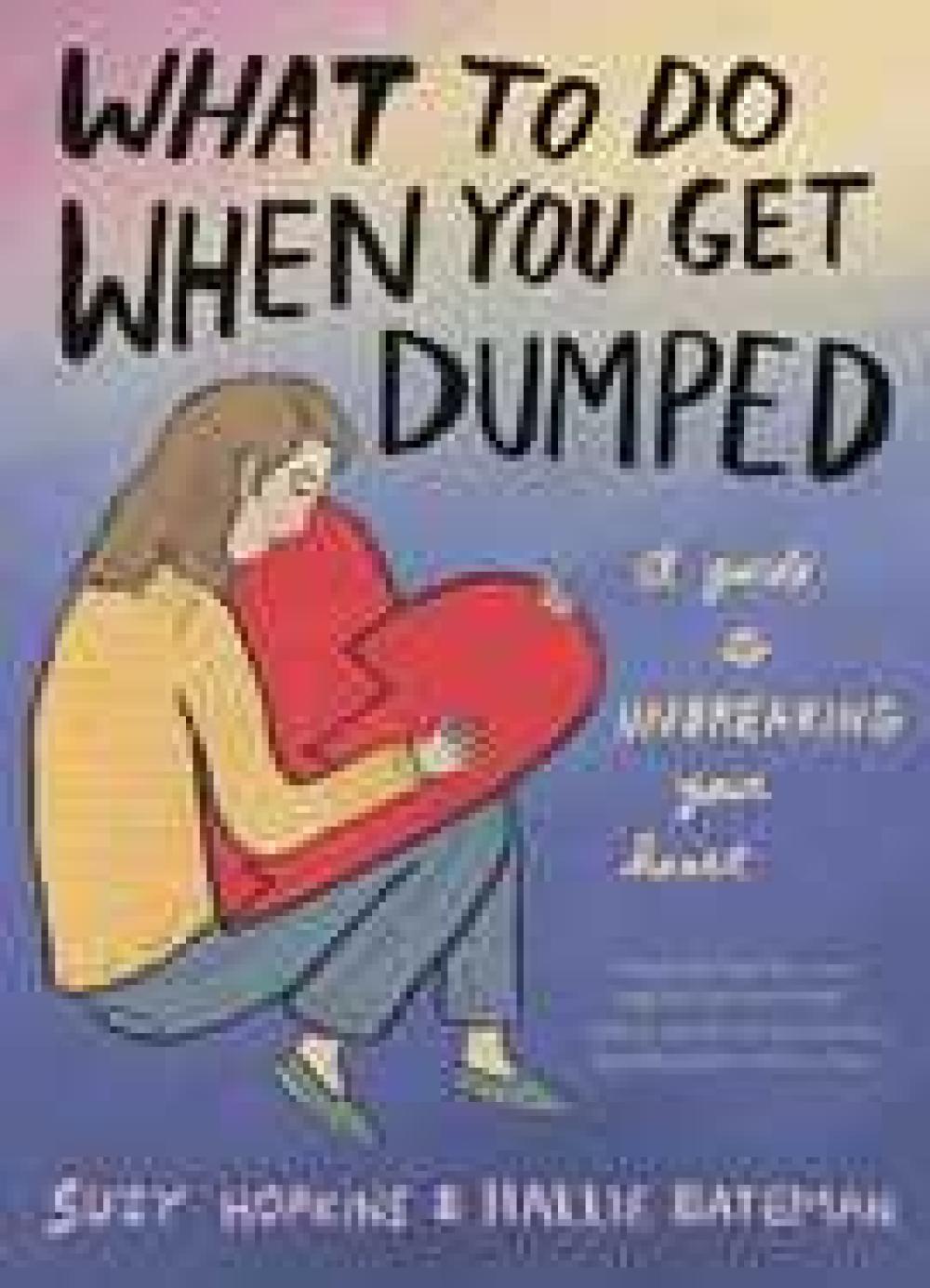 What to Do When You Get Dumped