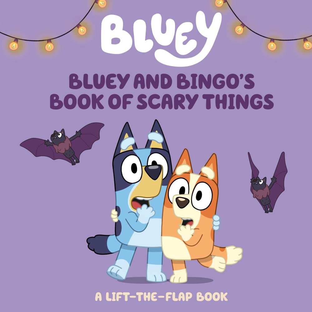 BLUEY AND BINGOS BOOK OF SCARY THINGS