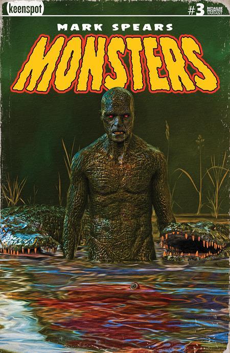 MARK SPEARS MONSTERS #3 Second Printing Cvr B Inc 1:20 Mark Spears Swamp Things Var FREE
