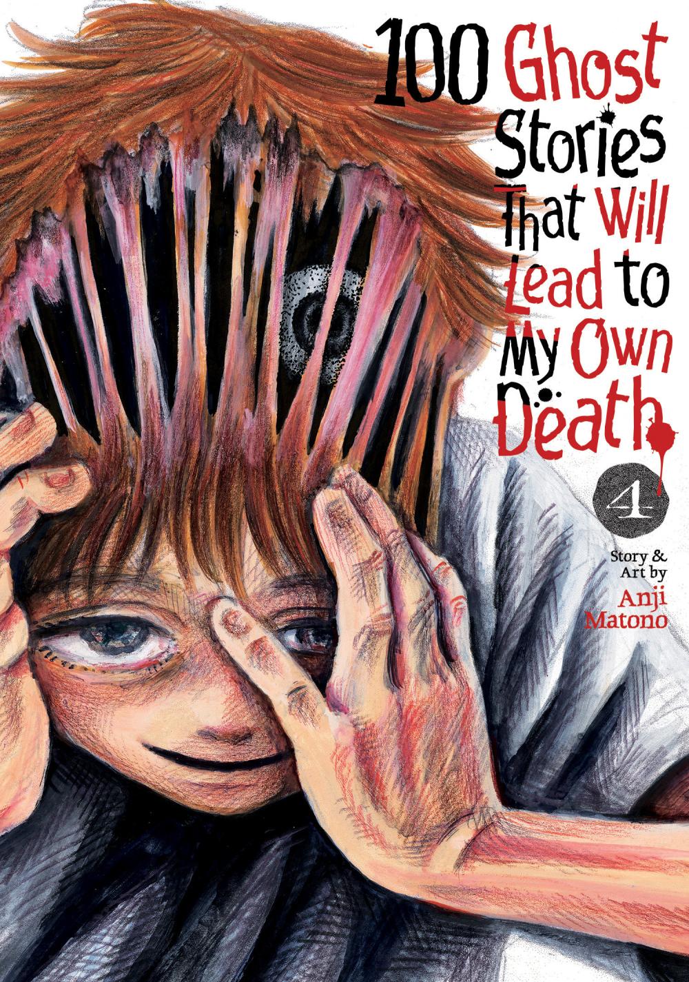 100 GHOST STORIES THAT WILL LEAD TO MY DEATH TP VOL 04