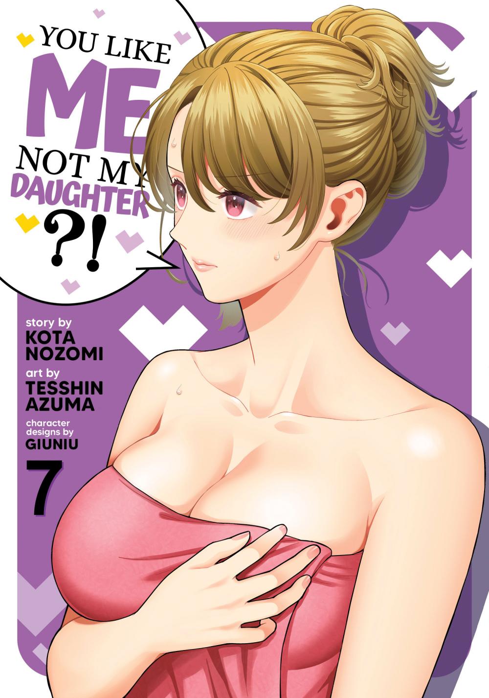 YOU LIKE ME NOT MY DAUGHTER TP VOL 07