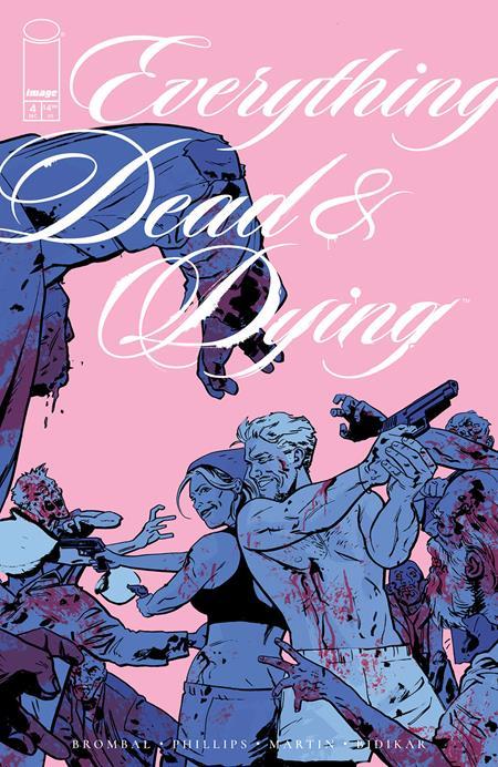EVERYTHING DEAD & DYING #4 CVR B JACOB PHILLIPS PINK VAR (OF 5)