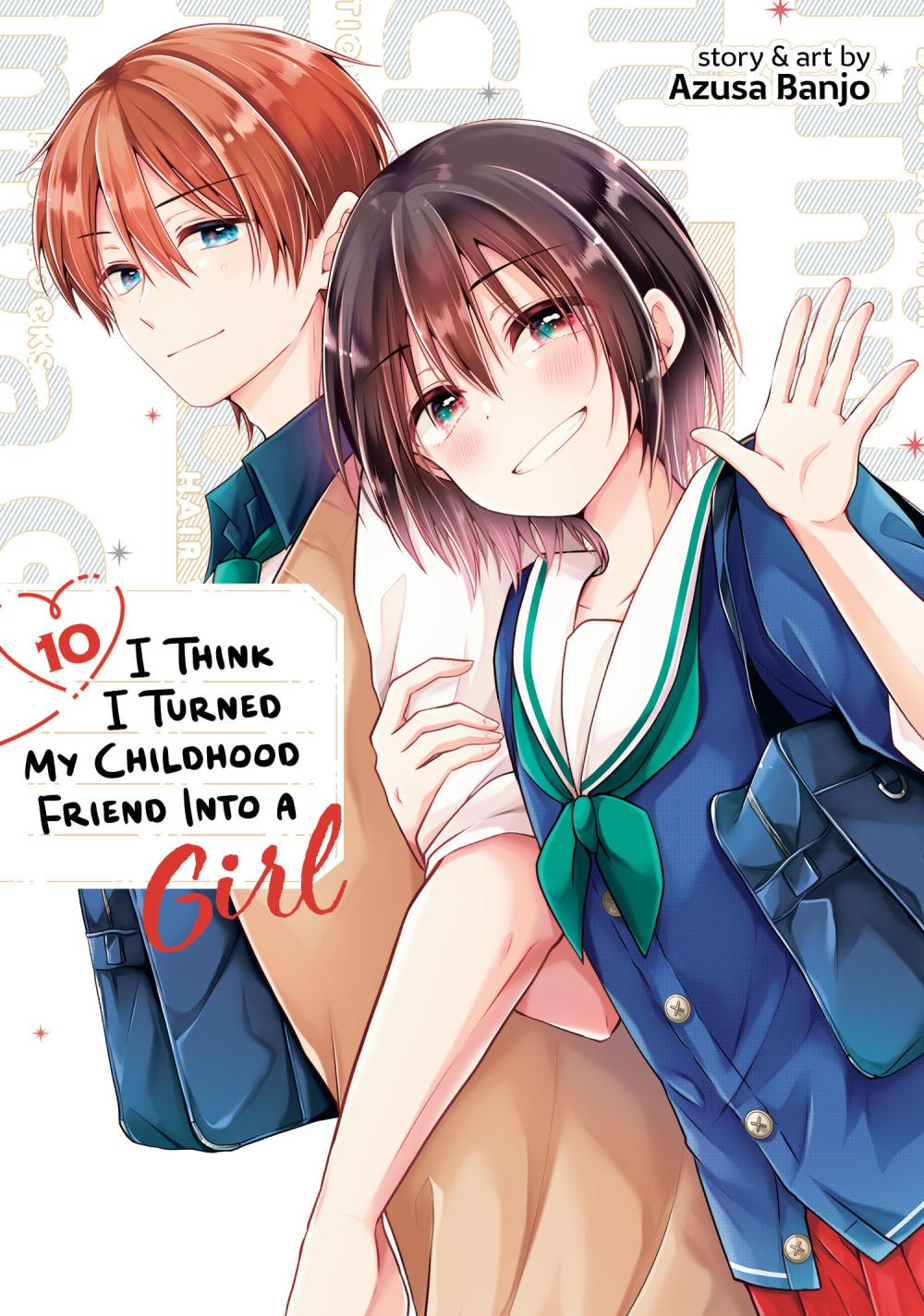 I THINK I TURNED MY CHILDHOOD FRIEND INTO A GIRL TP VOL 10