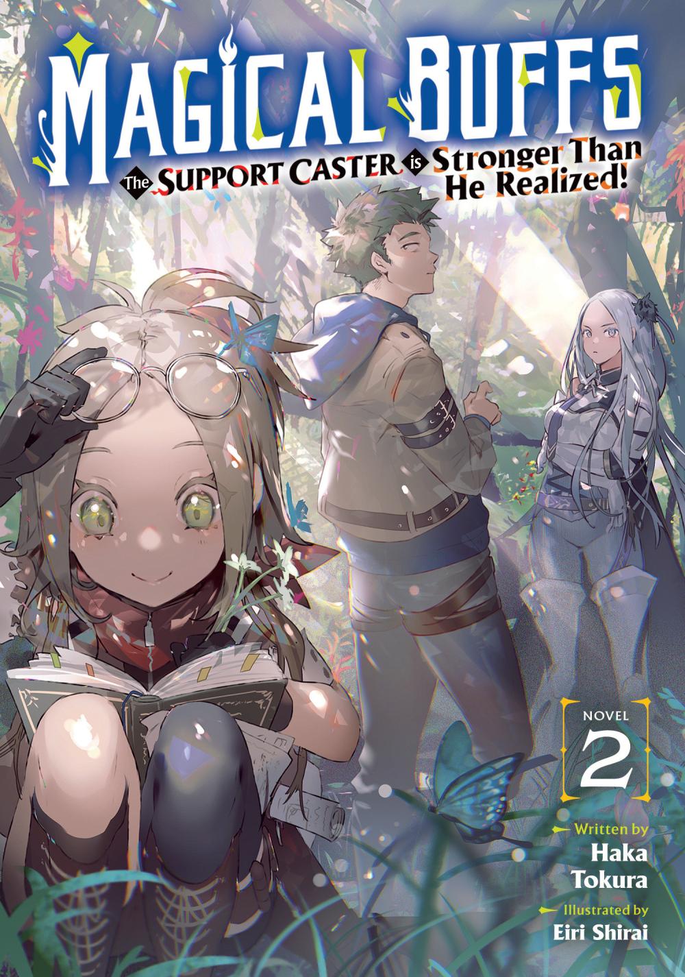 MAGICAL BUFFS THE SUPPORT CASTER IS STRONGER THAN HE REALIZED LIGHT NOVEL TP VOL 02