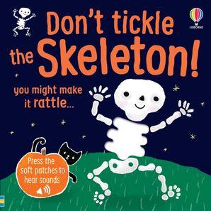 DONT TICKLE THE SKELETON