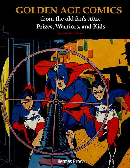 GOLDEN AGE COMICS FROM THE OLD FANS ATTIC HC PRIZES WARRIORS AND KIDS