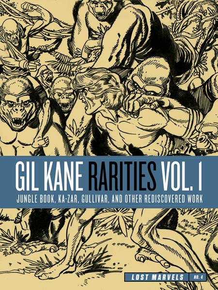 LOST MARVELS HC NO 04 GIL KANE RARITIES VOL 01 JUNGLE BOO KA-ZAR GULLIVER AND OTHER REDISCOVERED WORK FROM THE 1970S