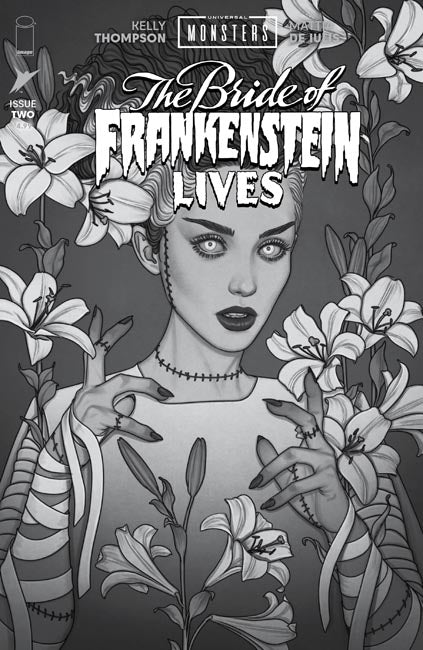 UNIVERSAL MONSTERS THE BRIDE OF FRANKENSTEIN LIVES #2 CVR D INC 1:25 JENNY FRISON CLASSIC HORROR B&W VAR (OF 4)