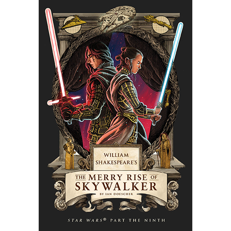 WILLIAM SHAKESPEARES STAR WARS TP THE MERRY RISE OF SKYWALKER PART THE NINTH
