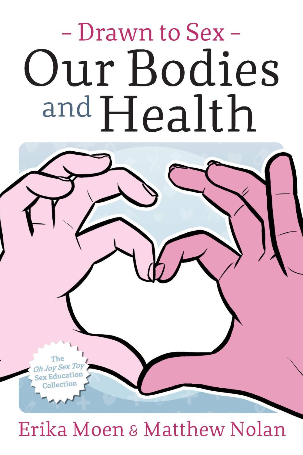 DRAWN TO SEX GN VOL 02 OUR BODIES AND HEALTH