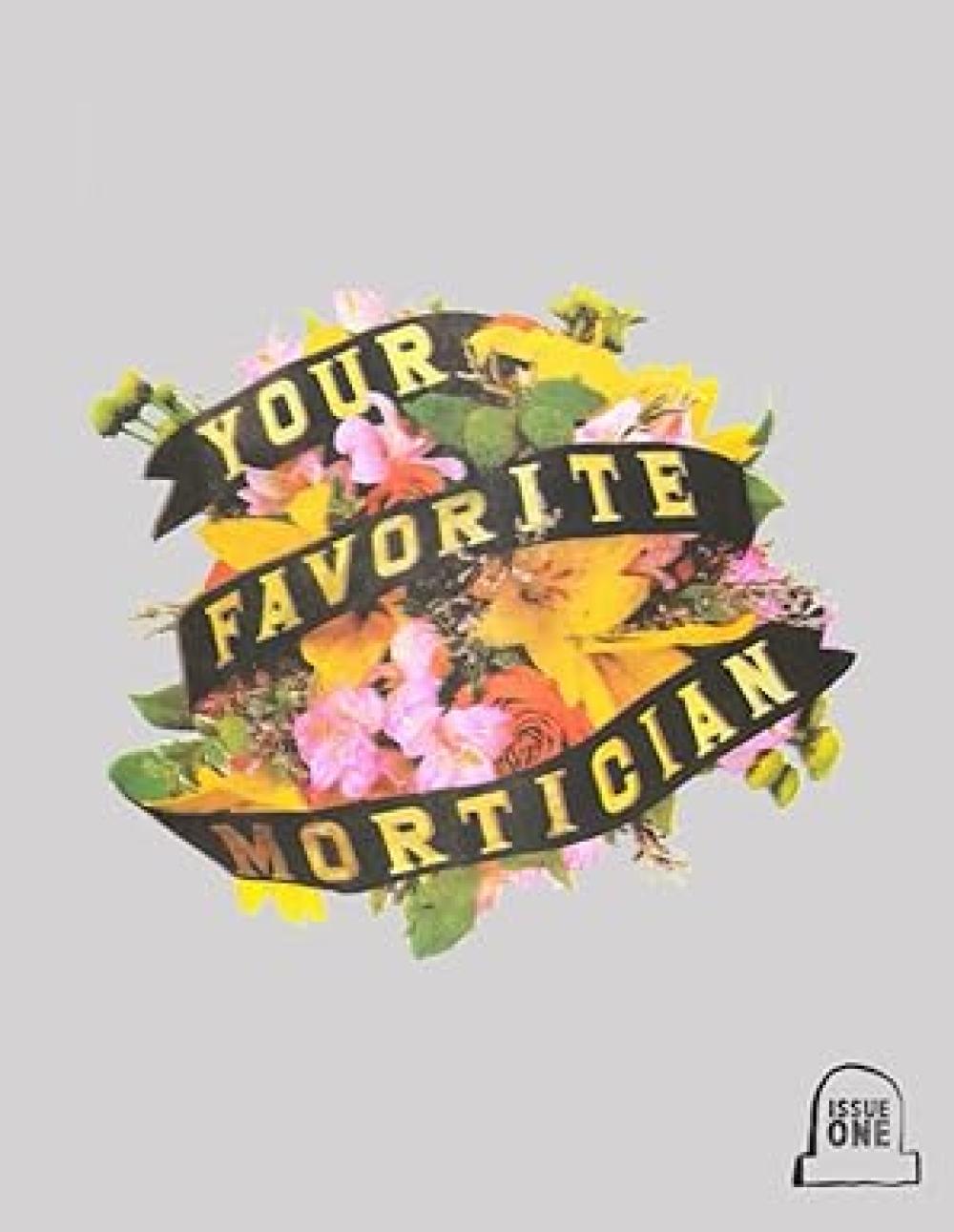 Your Favorite Mortician #1