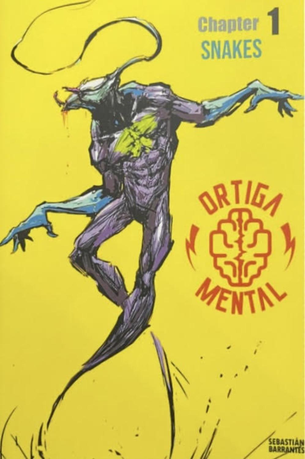 Ortiga Mental Chapter 1: Snakes