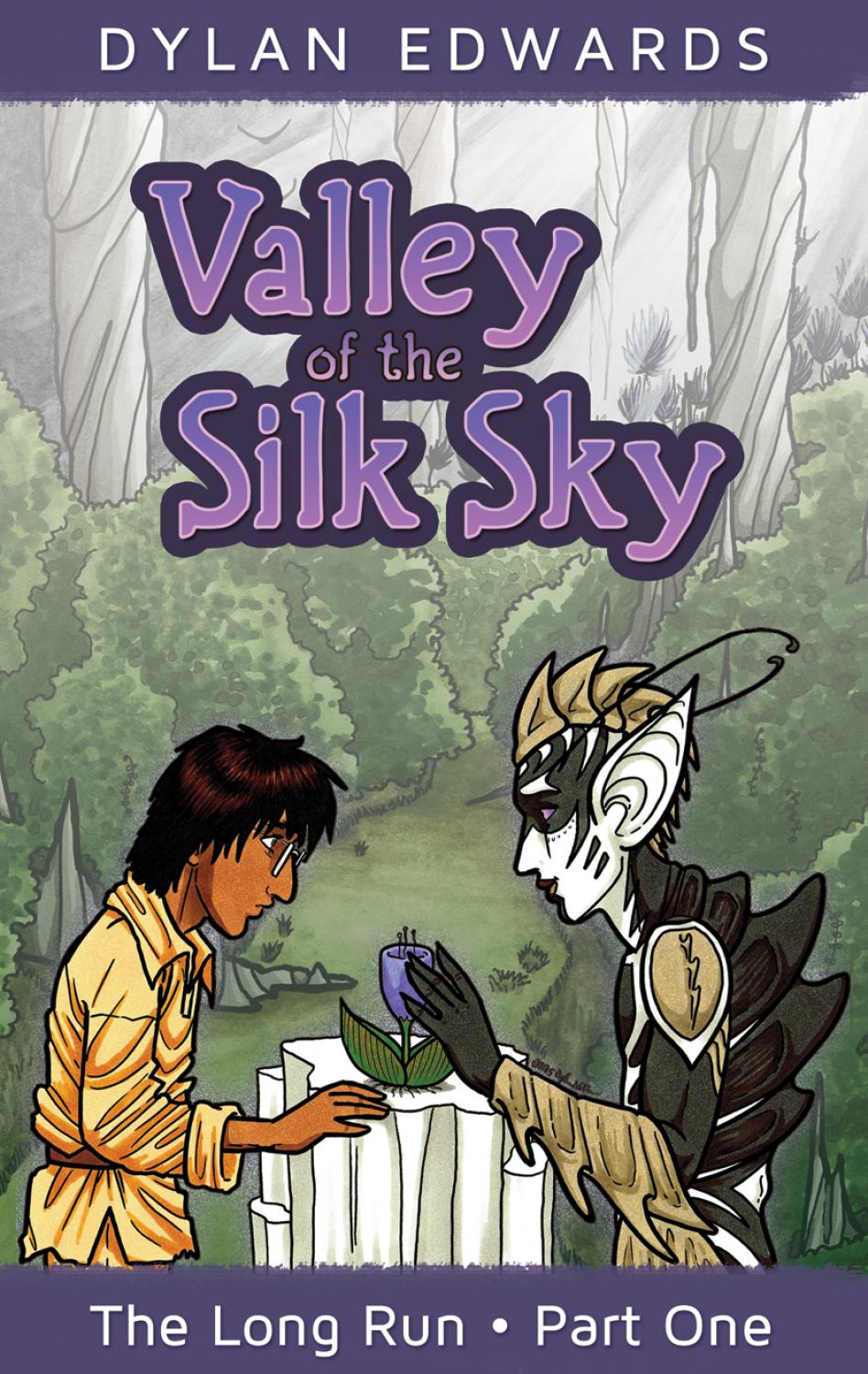 Valley of the Silk Sky: The Long Run, Part One