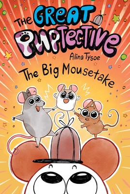 GREAT PUPTECTIVE VOL 03: BIG MOUSETAKE HC