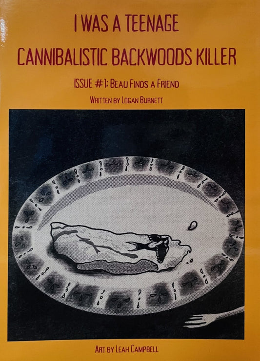 I Was A Teenage Cannibalistic Backwoods Killer #1