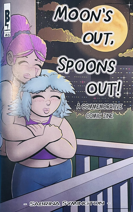 Moon's Out, Spoon's Out #6