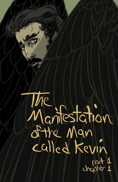 The Manifestation of the Man Called Kevin Part 1 Chapter 1