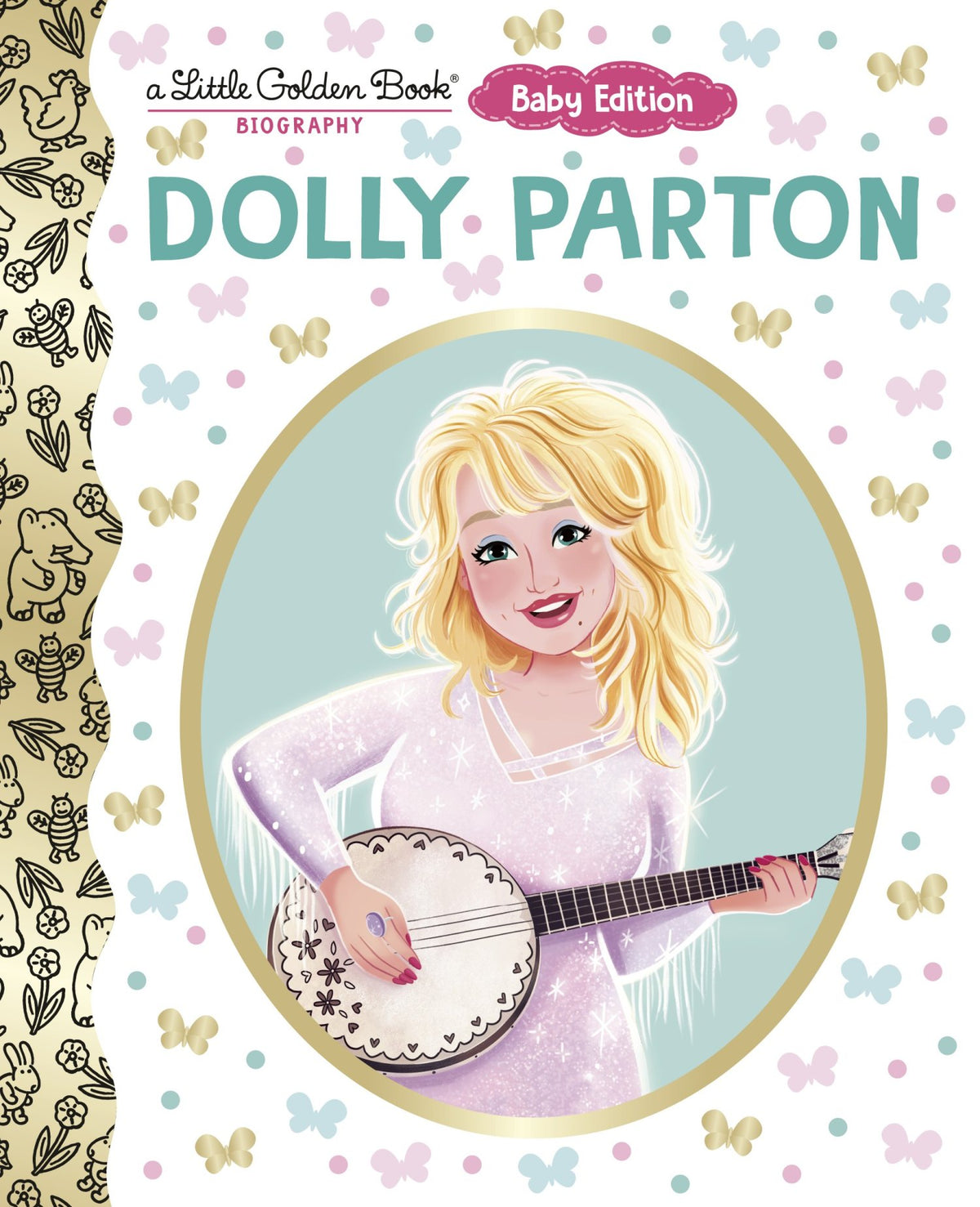Dolly Parton: Baby Edition A Little Golden Book Biography