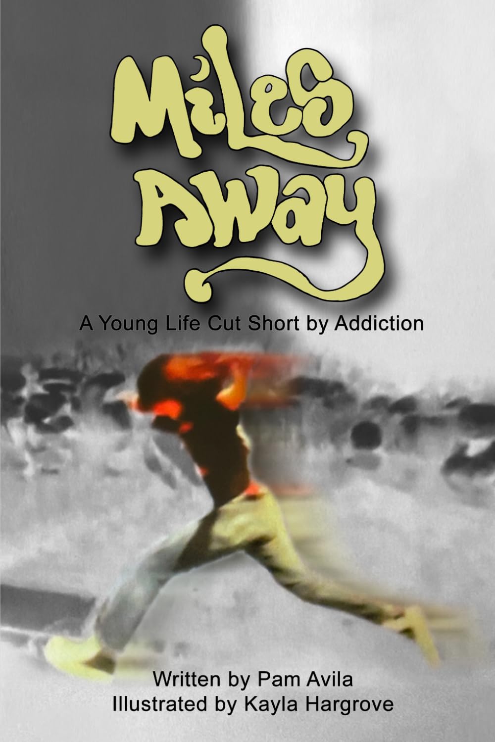 MILES AWAY