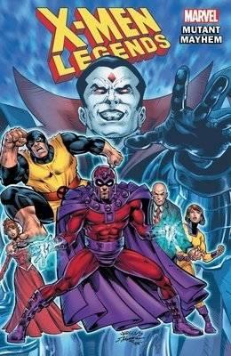 X-MEN LEGENDS VOL. 2: MUTANT MAYHEM TPB