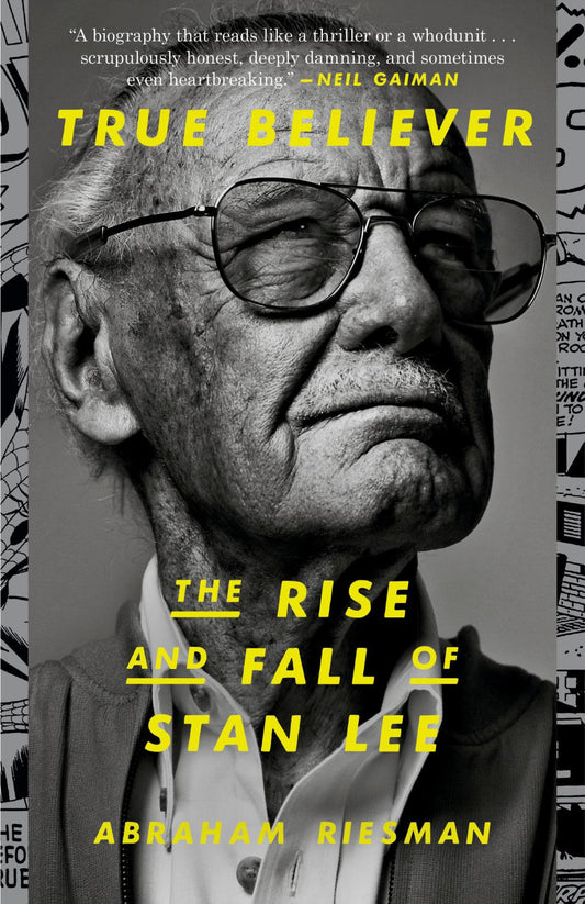 TRUE BELIEVER RISE AND FALL OF STAN LEE SC