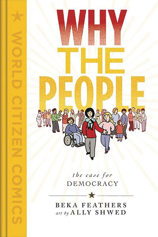 WHY THE PEOPLE CASE FOR DEMOCRACY GN