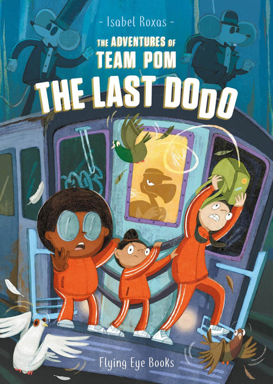 THE ADVENTURES OF TEAM POM THE LAST DODO