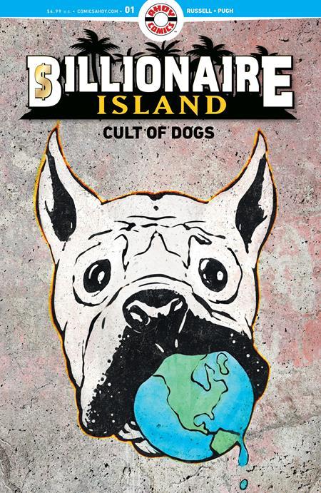 BILLIONAIRE ISLAND CULT OF DOGS #1 CVR A (OF 6)