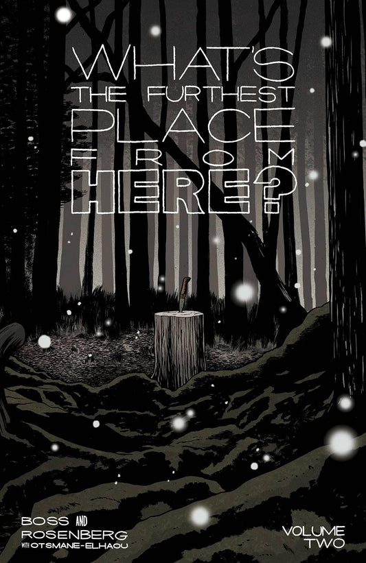 WHATS THE FURTHEST PLACE FROM HERE TP VOL 02