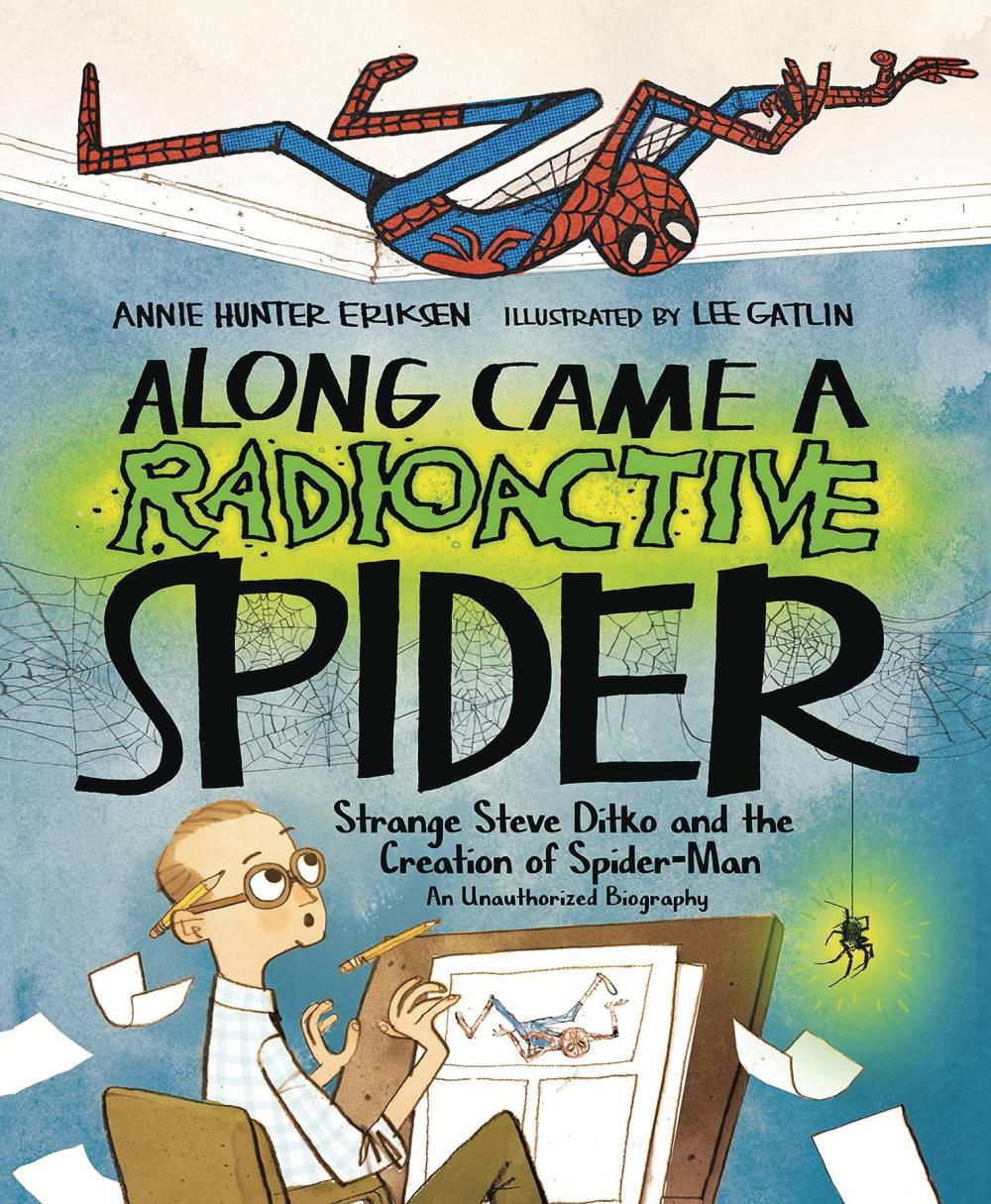 ALONG CAME RADIOACTIVE SPIDER DITKO AND CREATION SPIDER-MAN C