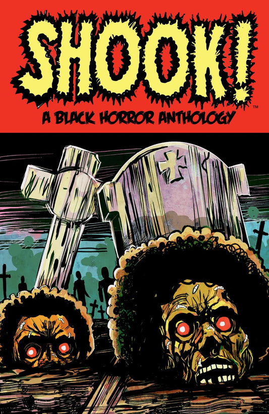 SHOOK A BLACK HORROR ANTHOLOGY TP