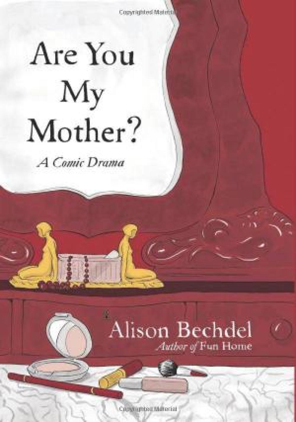 Are You My Mother A Comic Drama Soft Cover New Printing