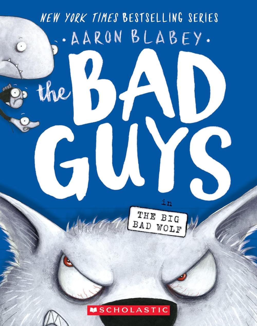 The Bad Guys 09 The Big Bad Wolf