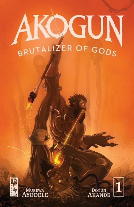 AKOGUN BRUTALIZER OF GODS #1 CVR A DOTUN AKANDE (OF 3)