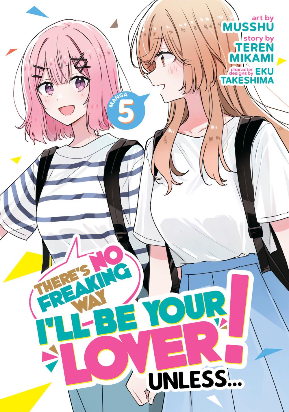 THERES NO FREAKING WAY ILL BE YOUR LOVER UNLESS MANGA TP VOL 05